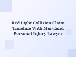 Understanding Your Red Light Collision Claim Timeline in Maryland
